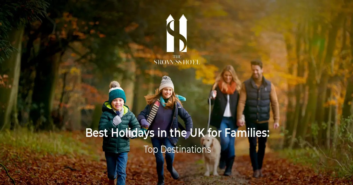 Best UK Family Holidays