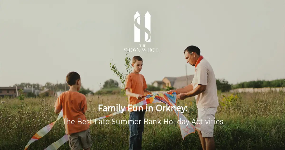 Family Fun in Orkney