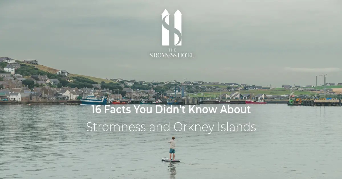 16 Facts about Stromness