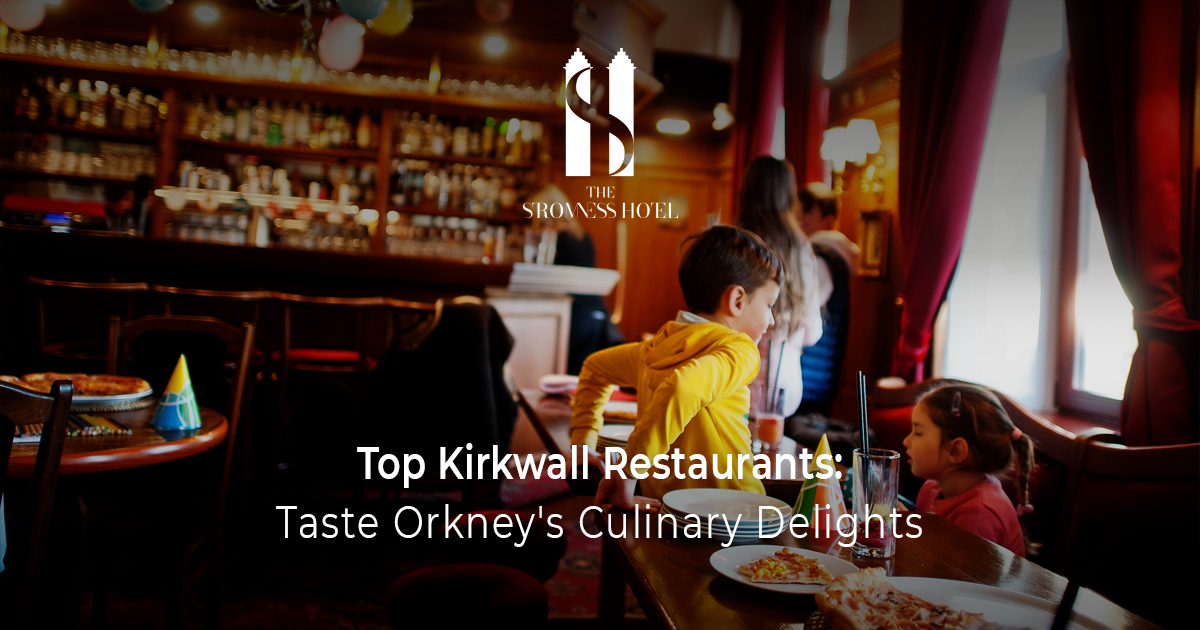 Top Kirkwall Restaurants